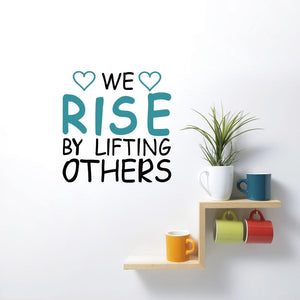 We Rise By Lifting Others Self-Adhesive Wall Art