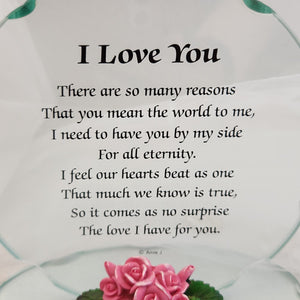 I Love You Glass Plaque with Flowers