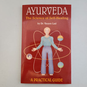 Ayurveda the Science of Self Healing