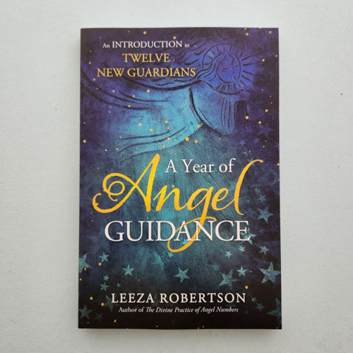 A Year of Angel Guidance (an introduction to twelve new guardians)