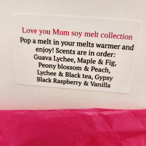 Love You Mum Collection of Soy Melts
