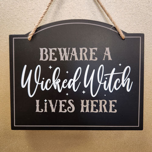 Beware a Wicked Witch Lives Here Sign (approx. 16.6 x 20 x 8 cm)