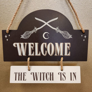 The Witch is in Hanging Sign