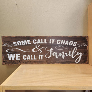 Some Call it Chaos We Call it Family Wall Art