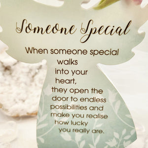 Someone Special Walks Into Your Heart Angel Plaque