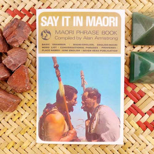 Say it in Maori - Maori Phrase Book