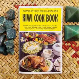 Kiwi Cookbook - Recipes for Today and Colonial Days