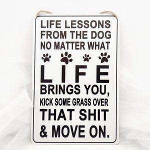 Life Lessons From the Dog (metal. approx. 30x20cm)