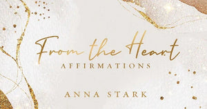 From the Heart Mini Affirmation Cards (what does my heart need to hear right now?)
