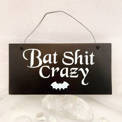 Bat Shit Crazy Wall Art (approx. 20x10cm)