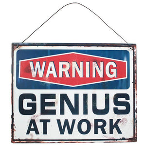 Genius at Work Metal Sign