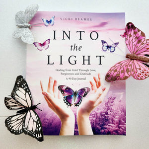 Into the Light | Healing From Grief | A 90 Day Journal | Vicki Beames