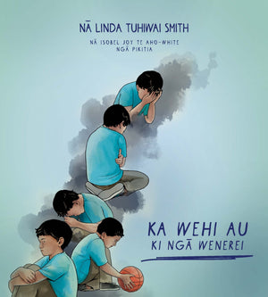 Ka Wehi Au Ki Nga Wenerei | Te Reo Māori Edition | Linda Tuhiwai Smith