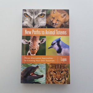 New Paths to Totem Animals | Lupa