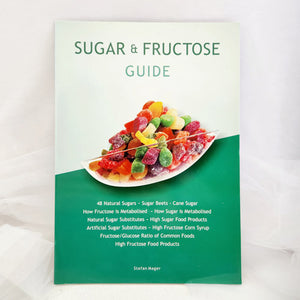 Sugar & Fructose Guide | Chart | Stefan Mager | Aracaria Guide