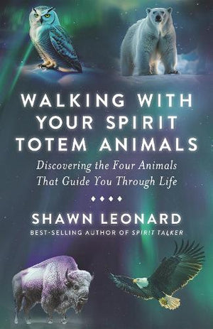 Walking with Your Spirit Totem Animals