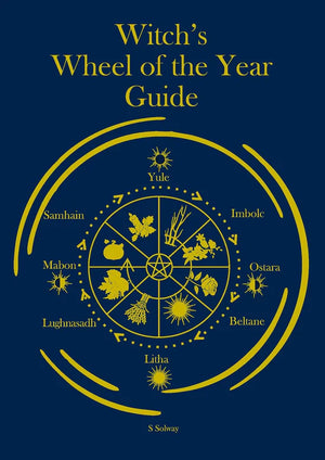 Witch's Wheel of the Year Guide | Chart | Siri Solway | Aracaria Guide
