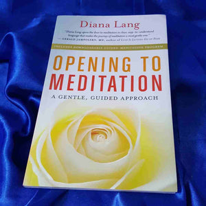 Opening To Meditation by Diana Lang