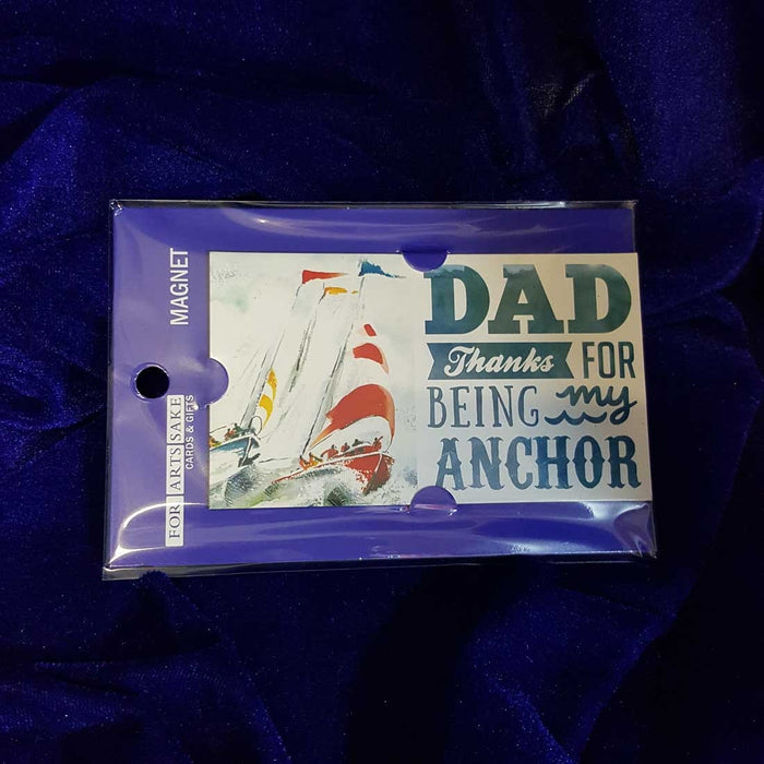 Dad Thanks For Being My Anchor Magnet