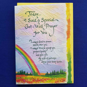 Today I Said a Special Get Well Prayer For You Greeting Card