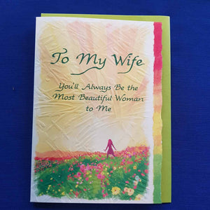 To My Wife Youll Always Be the Most Beautiful Woman To Me Greeting Card