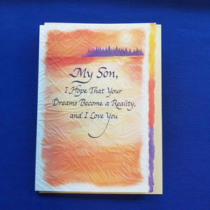 My Son I Hope That Your Dreams Become a Reality Greeting Card