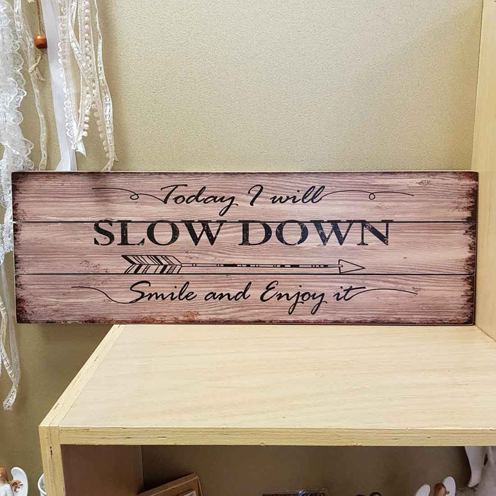 Today I Will Slow Down Wall Art (20x60cm)