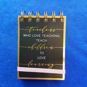 Teachers Who Love Teaching Spiral Bound Notepad (approx 7.5x11cm 75 lined sheets)