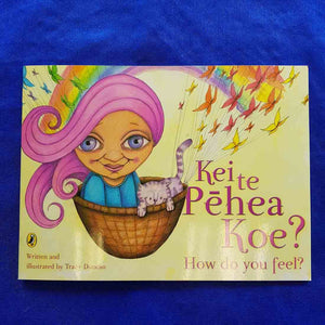 Kei te Pehea Koe? (How Do You Feel?)