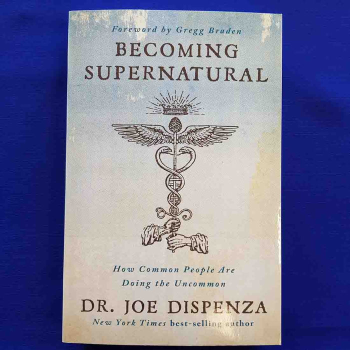 Becoming Supernatural (how common people are doing the uncommon)