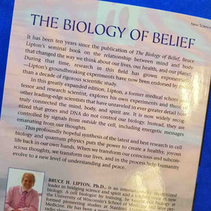 The Biology of Belief (unleashing the power of consciousness, matter and miracles)