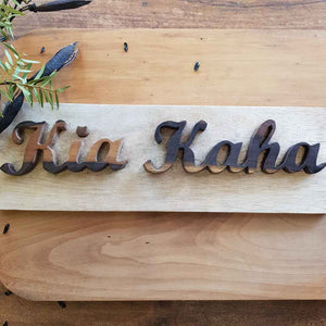 Kia Kaha Wooden Sign (approx. 9.5x30cm)