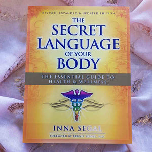 The Secret Language of Your Body (the essential guide to health & wellness)