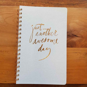 Just Another Awesome Day Journal