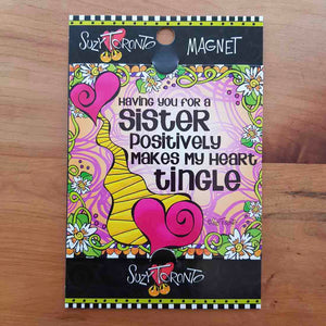 Having You For a Sister Magnet (approx. 9x9cm)