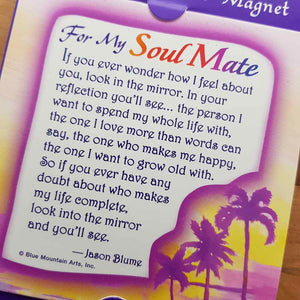 For My Soul Mate Magnet (approx. 9x9cm)