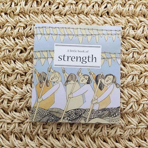 A Little Book of Strength