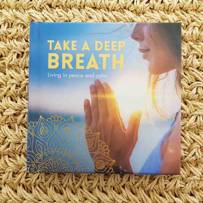 Take a Deep Breath Gift Book (living in peace and calm)