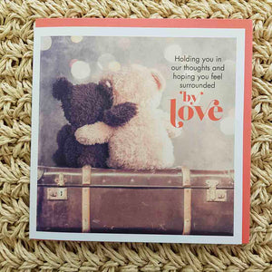 Holding You in Our Thoughts and Hoping You Feel Surrounded by Love Card