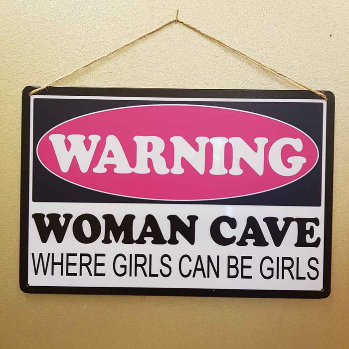 Woman Cave Warning Sign -  Where Girls Can Be Girls (approx. 20x30cm)
