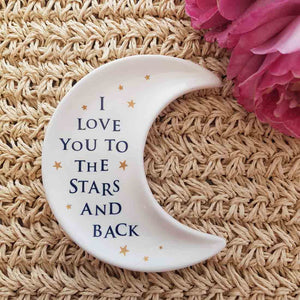 I Love You To The Stars And Back Trinket Dish