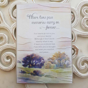 Where Lives Pass Memories Carry On Forever Card
