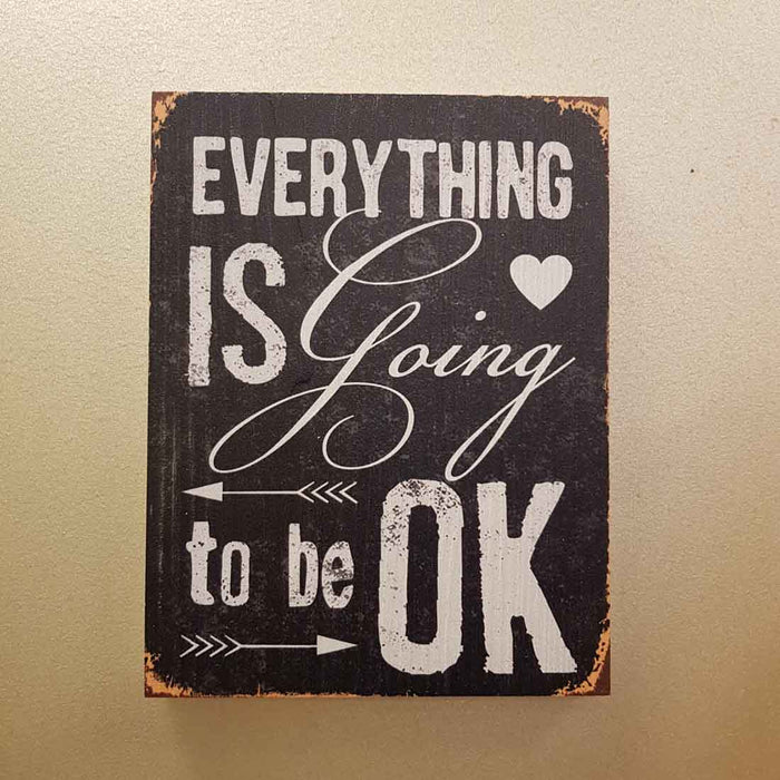 Evertyhing Is Going To Be Ok Word Art (approx. 26x20x3cm)