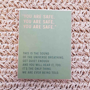 You Are Safe... Card