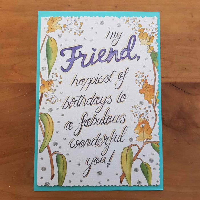 My Friend, Happiest Of Birthdays, To A Fabulous Wonderful You! Card