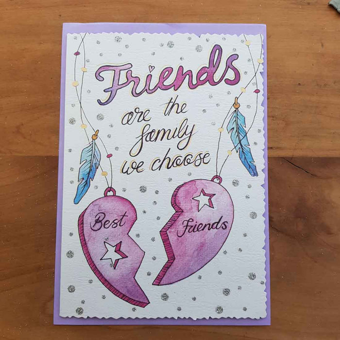 Friends Are The Family We Choose Card