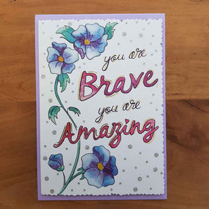 You Are Brave, You Are Amazing Card