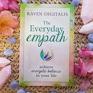 The Everyday Empath (achieve energetic balance in your life)