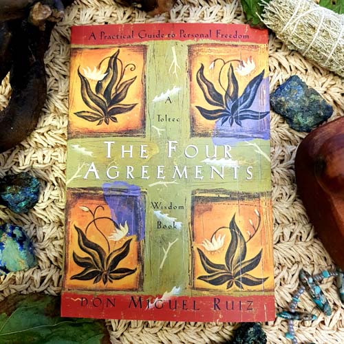 The Four Agreements (a toltec wisdom book)