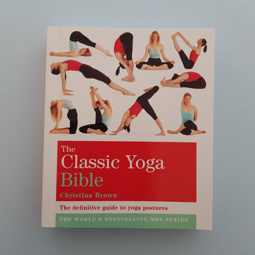 The Classic Yoga Bible (the definitive guide to yoga postures)